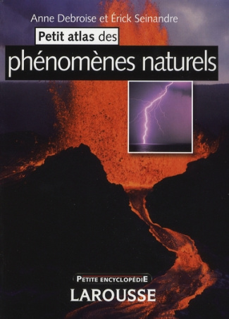 debroise-anne-seinandre-erick-petit-atlas-des-phenomenes-naturels_0