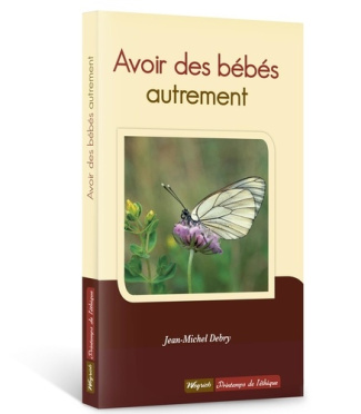 debry-j-m-avoir-des-bebes-autrement_0