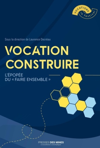 decreau-laurence-vocation-construire-l-epopee-du-faire-ensemble_0