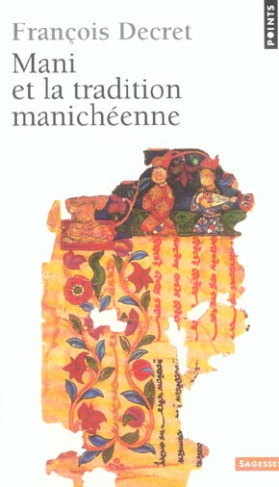 decret-francois-mani-et-la-tradition-manicheenne_0