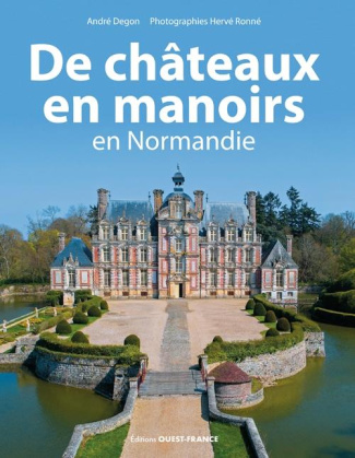 degon-andre-3b-ronne-herve-de-chateaux-en-manoirs-en-normandie_0