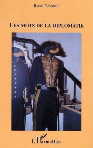 delcorde-raoul-les-mots-de-la-diplomatie_0