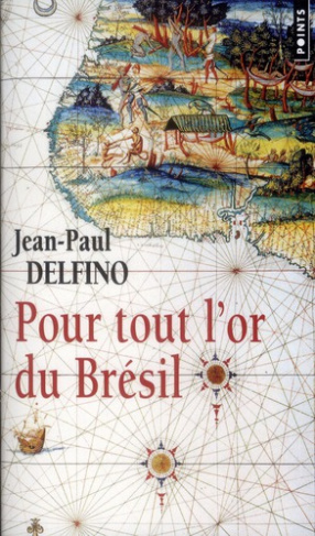 delfino-jean-paul-pour-tout-l-or-du-bresil_0