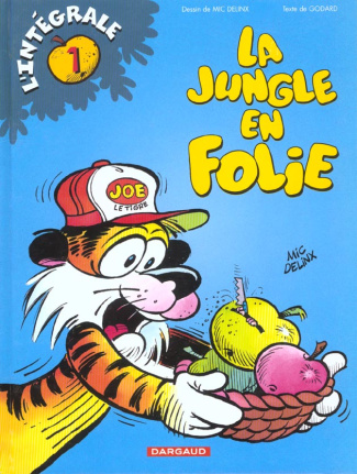 delinx-mic-l-integrale-la-jungle-en-folie-tome-1-joe-le-tigre-salut-la-compagnie-la-conquete-de-l-espace_0