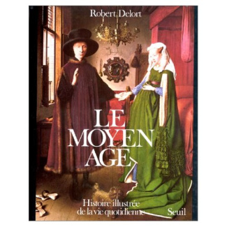 delort-robert-le-moyen-age-histoire-illustree-de-la-vie-quotidienne_0