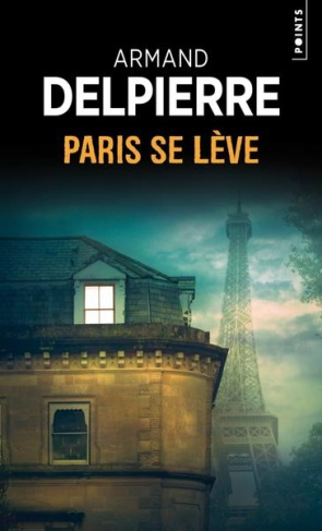 delpierre-armand-paris-se-leve_0