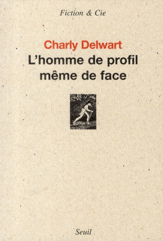 delwart-charly-l-homme-de-profil-meme-de-face_0