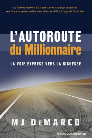 demarco-m-j-l-autoroute-du-millionnaire-la-voie-express-vers-la-richesse_0