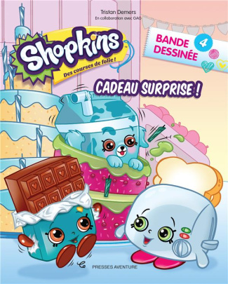 demers-tristan-shopkins-t04-shopkins-bd-4-cadeau-surprise_0