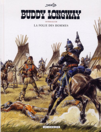 derib-buddy-longway-integrale-3-la-folie-des-hommes_0