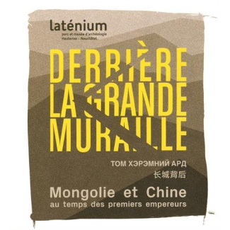 derriere-la-grande-muraille-mongolie-et-chine-au-temps-des-premiers-empereurs-209-avant-a-220-apre_0