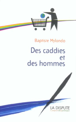 des-caddies-et-des-hommes-consommation-citoyenne-contre-societe-de-consommation_0