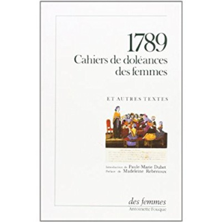 des-femmes-en-1789-1789-cahiers-de-doleances-des-femmes-et-autres-textes_0