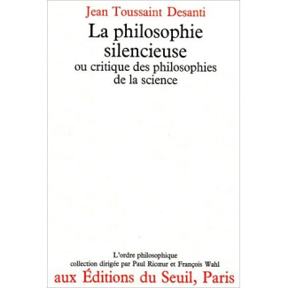 desanti-jean-toussaint-la-philosophie-silencieuse-ou-critique-des-philosophies-de-la-science_0