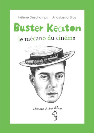 deschamps-helene-buster-keaton-le-mecano-du-cinema_0