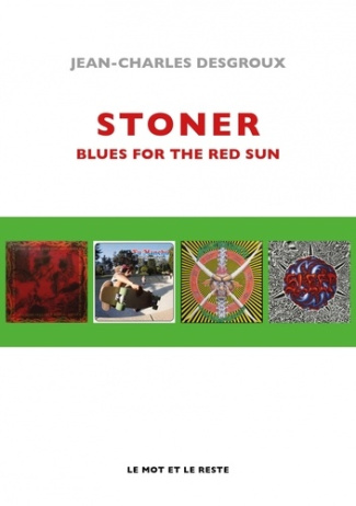 desgroux-jean-charles-stoner-blues-for-the-red-sun_0