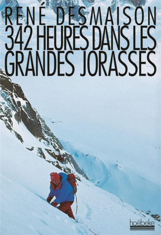 desmaison-rene-342-heures-dans-les-grandes-jorasses_0