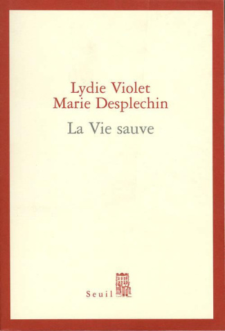 desplechin-marie-3b-violet-lydie-la-vie-sauve_0