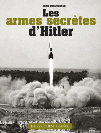 desquesnes-remy-les-armes-secretes-d-hitler_0