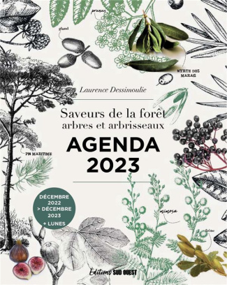 dessimoulie-laurence-agenda-saveurs-de-la-foret-arbres-et-arbrisseaux-edition-2023_0