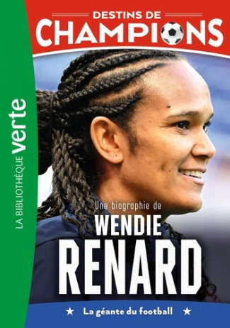 destins-de-champions-24-une-biographie-de-wendie-renard_0