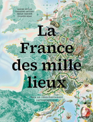 deville-sedan-la-france-des-mille-lieux-vers-un-reenchantement-cartographique_0