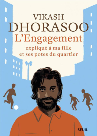 dhorasoo-vikash-l-engagement-explique-a-ma-fille-et-ses-potes-du-quartier_0