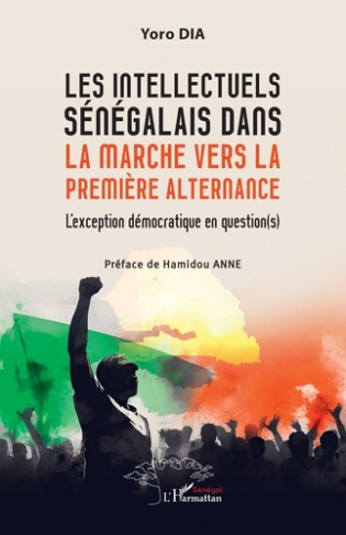 dia-yoro-anne-hamidou-les-intellectuels-senegalais-dans-la-marche-vers-la-premiere-alternance-l-exception-democratique-en_0