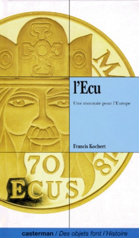 didelot-jean-luc-3b-kochert-francis-l-ecu-une-monnaie-pour-l-europe_0