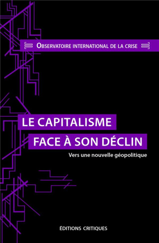 dierckxsens-piqueras-le-capitalisme-face-a-son-declin-vers-une-nouvelle-geopolitique_0