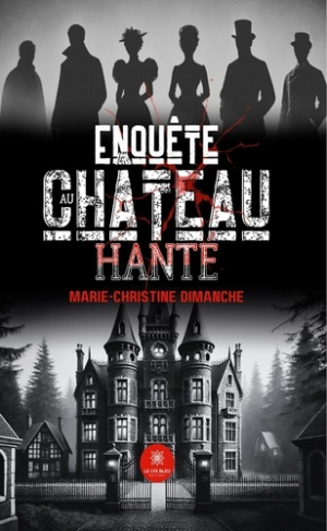 dimanche-marie-christine-enquete-au-chateau-hante_0