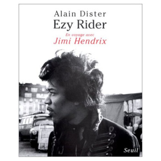 dister-alain-ezy-rider-en-voyage-avec-jimi-hendrix_0