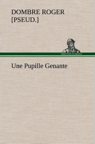dombre-roger-pseud-3b-dombre-r-une-pupille-genante_0