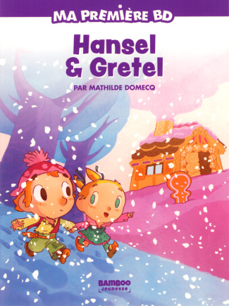 domecq-mathilde-ma-premiere-bd-hansel-gretel_0