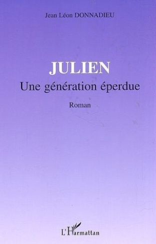 donnadieu-jean-leon-julien-une-generation-eperdue-roman_0