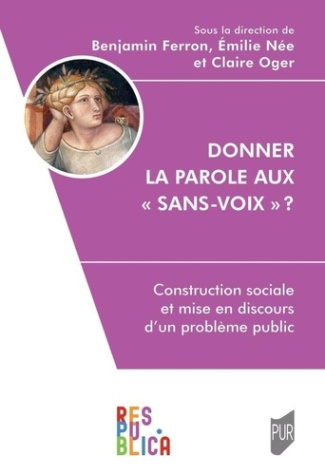 donner-la-parole-aux-sans-voix-construction-sociale-et-mise-en-discours-d-un-probleme-public_0