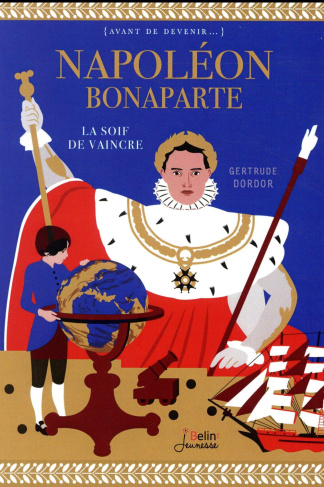 dordor-gertrude-napoleon-bonaparte-la-soif-de-vaincre_0
