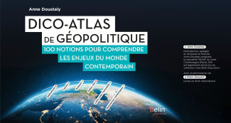 doustaly-anne-3b-dunyach-claire-dico-atlas-de-geopolitique-100-notions-pour-comprendre-les-enjeux-du-monde-contemporain_0
