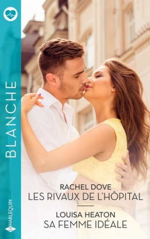 dove-rachel-3b-heaton-louisa-les-rivaux-de-l-hopital-sa-femme-ideale_0