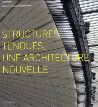 drew-philip-3b-piot-christine-structures-tendues-une-architecture-nouvelle_0