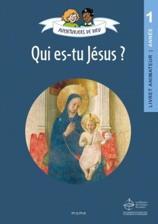 droulers-anne-sophie-aventuriers-de-dieu-annee-1-qui-es-tu-jesus-document-animateur_0