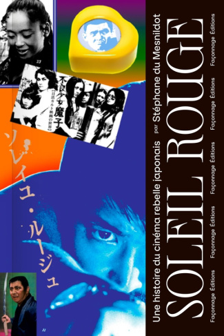 du-mesnildot-stephane-soleil-rouge-une-histoire-du-cinema-rebelle-japonais_0