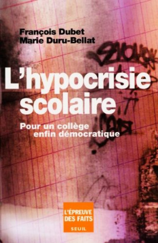 dubet-francois-3b-duru-bellat-marie-l-hypocrisie-scolaire-pour-un-college-enfin-democratique_0