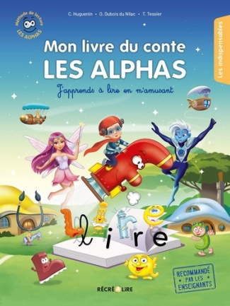 dubois-du-nilac-olivier-huguenin-claude-coalma-mon-livre-du-conte-les-alphas_0