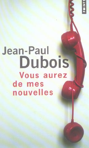 dubois-jean-paul-vous-aurez-de-mes-nouvelles_0