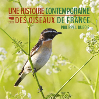 dubois-philippe-j-une-histoire-contemporaine-des-oiseaux-de-france_0