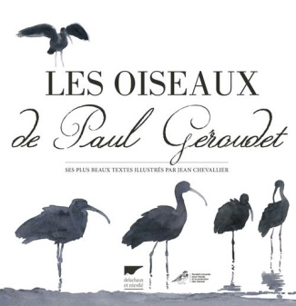 dubois-philippe-jacques-3b-chevallier-jean-3b-rousse-les-oiseaux-de-paul-geroudet-ses-plus-beaux-textes-illustres-par-jean-chevallier_0