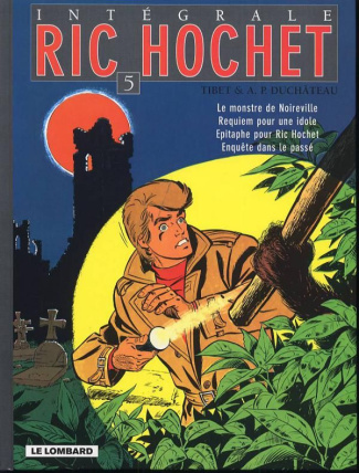 duchateau-tibet-integrale-ric-hochet-tome-5-le-monstre-de-noireville-3b-requiem-pour-une-idole-3b-epitaphe-pour-ric_0