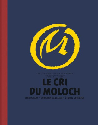 dufaux-jean-3b-cailleaux-christian-3b-schreder-etien-les-aventures-de-blake-et-mortimer-tome-27-le-cri-du-moloch-avec-1-ex-libris-edition-de-luxe_0