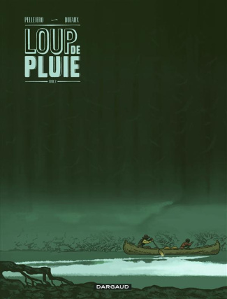 dufaux-jean-3b-pellejero-ruben-loup-de-pluie-tome-2_0